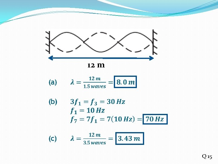 12 m Q 15 