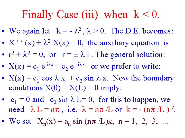 Finally Case (iii) when k < 0. We again let k = - 2