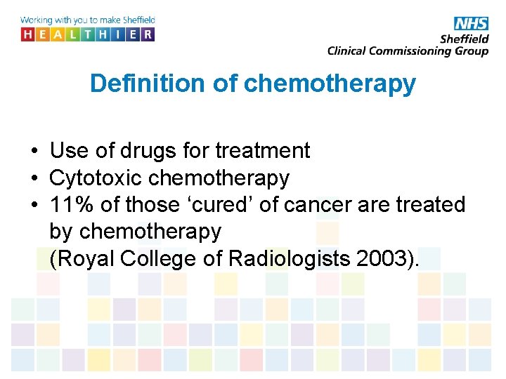 Definition of chemotherapy • Use of drugs for treatment • Cytotoxic chemotherapy • 11%