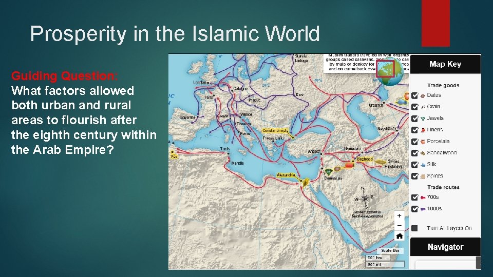 Prosperity in the Islamic World Guiding Question: What factors allowed both urban and rural