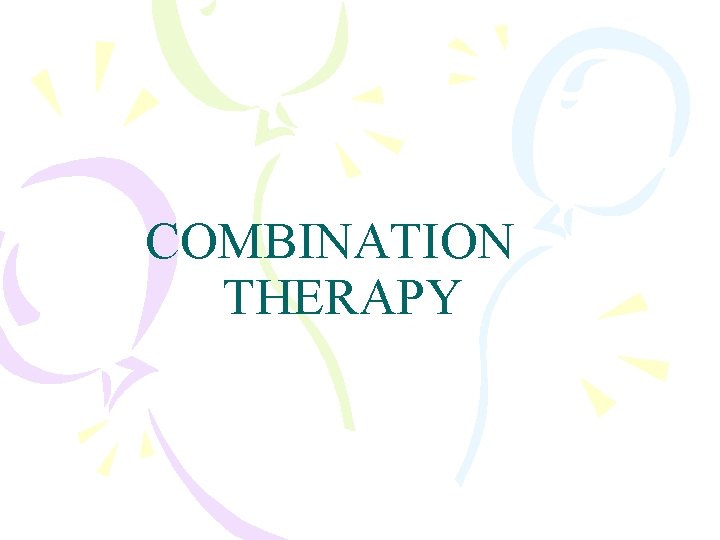 COMBINATION THERAPY 