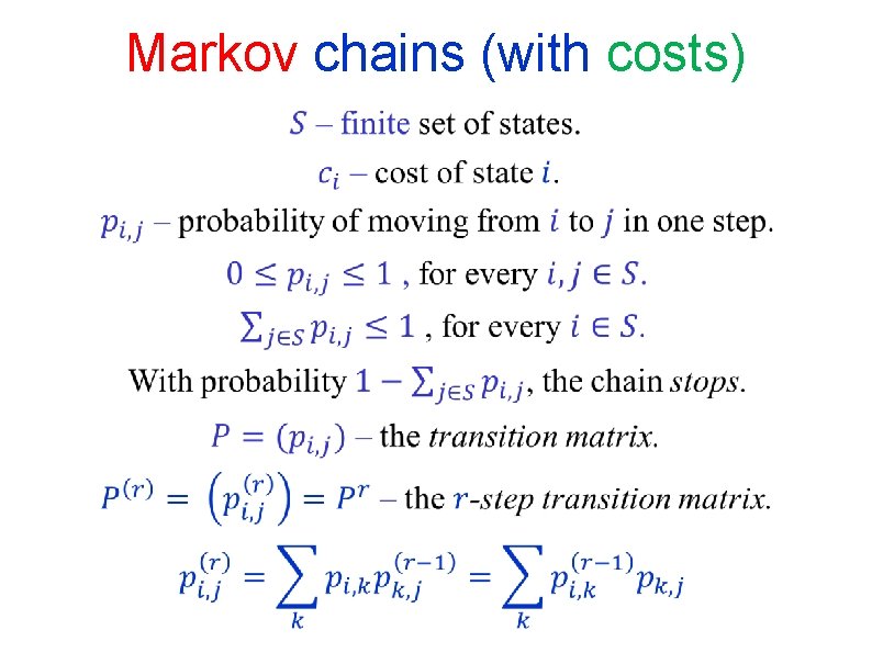 Markov chains (with costs) 