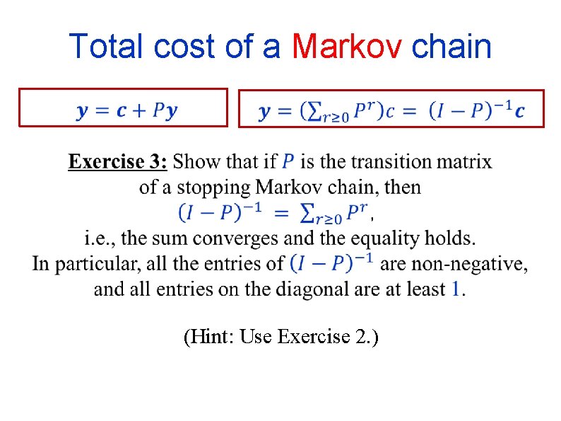 Total cost of a Markov chain (Hint: Use Exercise 2. ) 