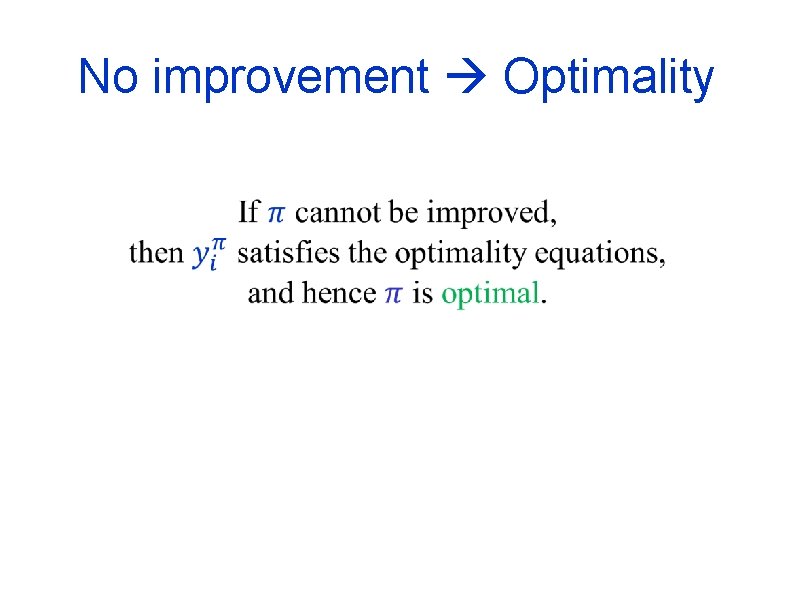 No improvement Optimality 