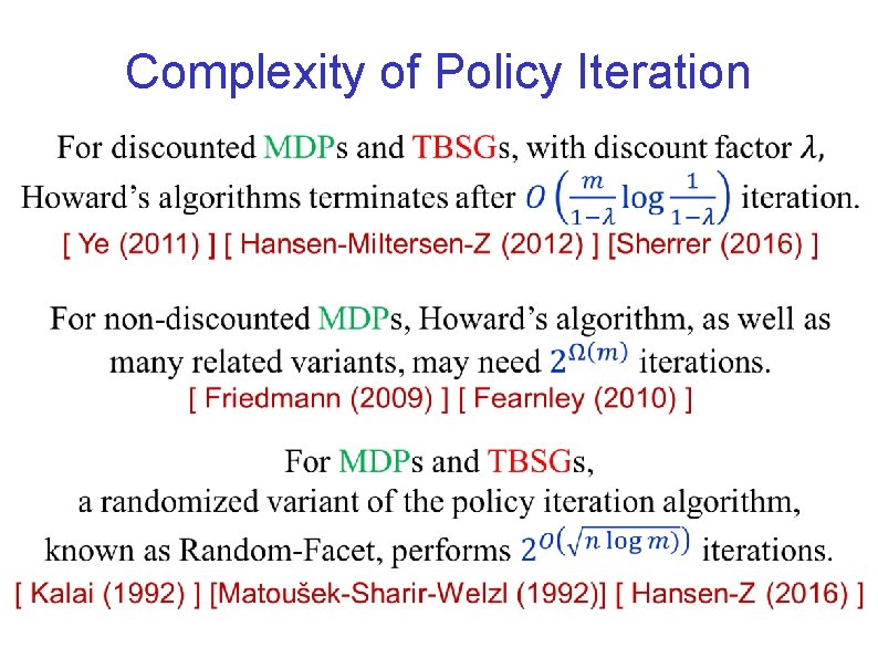 Complexity of Policy Iteration 