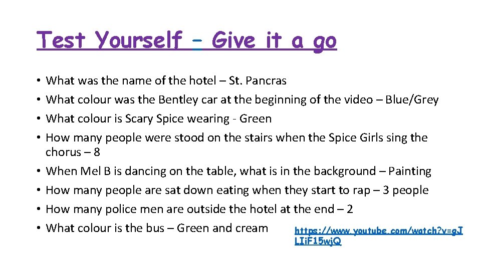 Test Yourself – Give it a go • • What was the name of