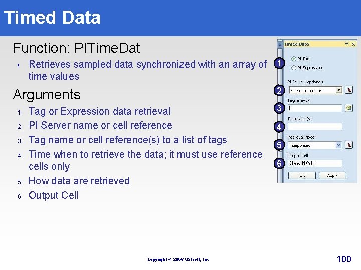 Timed Data Function: PITime. Dat § Retrieves sampled data synchronized with an array of Timed Data Function: PITime. Dat § Retrieves sampled data synchronized with an array of