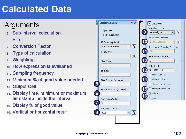 Calculated Data Arguments… 5. 6. 7. 8. 9. 10. 11. 12. 13. 14. 15. Calculated Data Arguments… 5. 6. 7. 8. 9. 10. 11. 12. 13. 14. 15.
