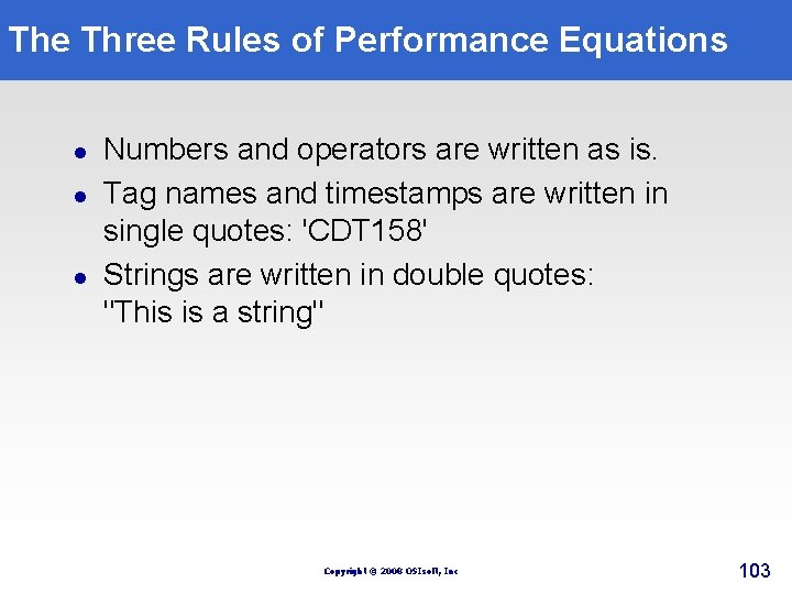 The Three Rules of Performance Equations l l l Numbers and operators are written The Three Rules of Performance Equations l l l Numbers and operators are written