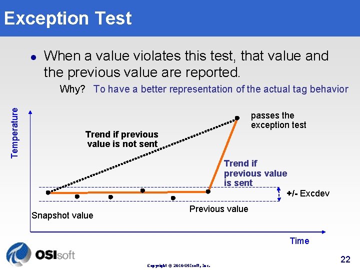 Exception Test l When a value violates this test, that value and the previous Exception Test l When a value violates this test, that value and the previous