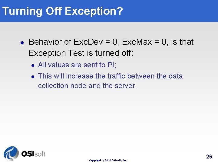 Turning Off Exception? l Behavior of Exc. Dev = 0, Exc. Max = 0, Turning Off Exception? l Behavior of Exc. Dev = 0, Exc. Max = 0,
