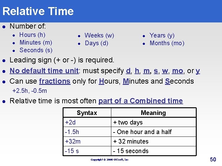 Relative Time l Number of: l l l Hours (h) Minutes (m) Seconds (s) Relative Time l Number of: l l l Hours (h) Minutes (m) Seconds (s)