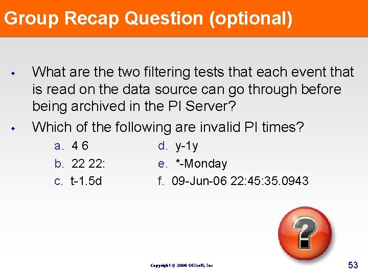 Group Recap Question (optional) w w What are the two filtering tests that each Group Recap Question (optional) w w What are the two filtering tests that each