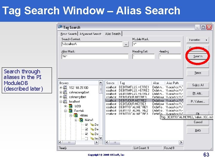 Tag Search Window – Alias Search through aliases in the PI Module. DB (described Tag Search Window – Alias Search through aliases in the PI Module. DB (described