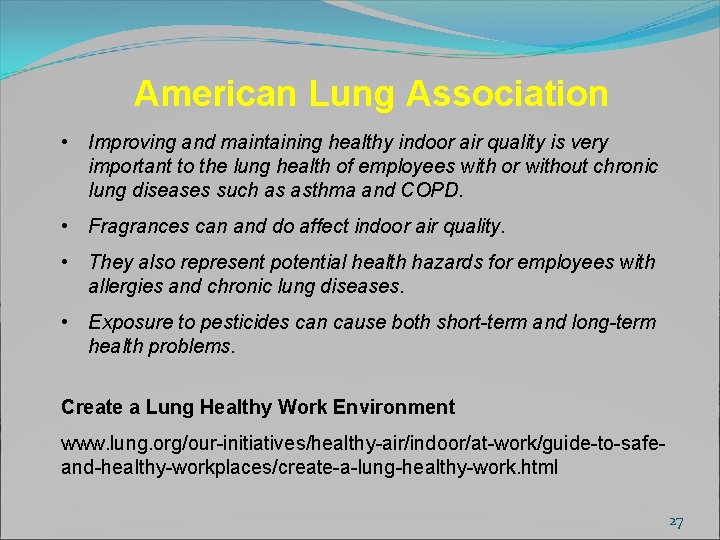American Lung Association • Improving and maintaining healthy indoor air quality is very important