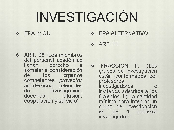 INVESTIGACIÓN v EPA IV CU v EPA ALTERNATIVO v ART. 11 v ART. 28