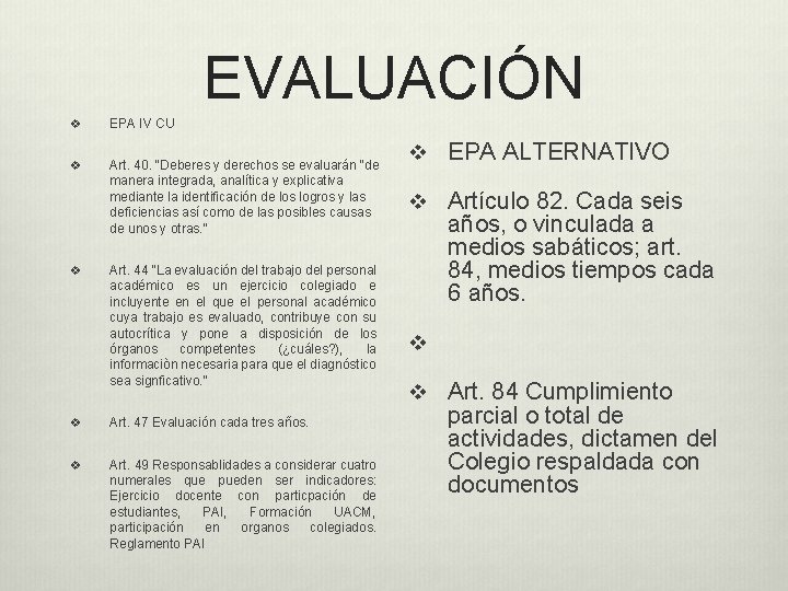 EVALUACIÓN v EPA IV CU v Art. 40. “Deberes y derechos se evaluarán “de