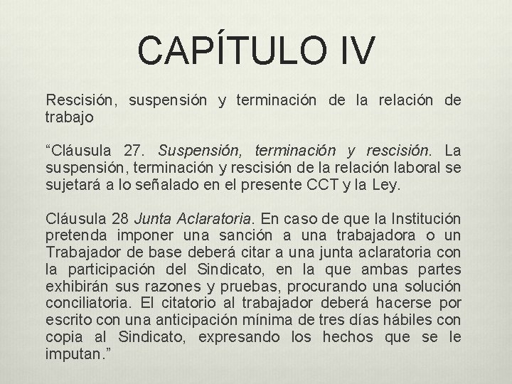 CAPÍTULO IV Rescisión, suspensión y terminación de la relación de trabajo “Cláusula 27. Suspensión,