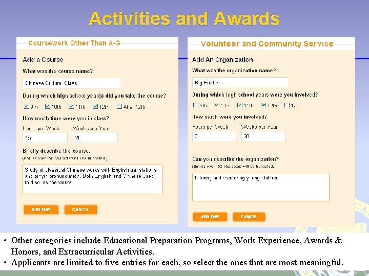 Activities and Awards • Other categories include Educational Preparation Programs, Work Experience, Awards &