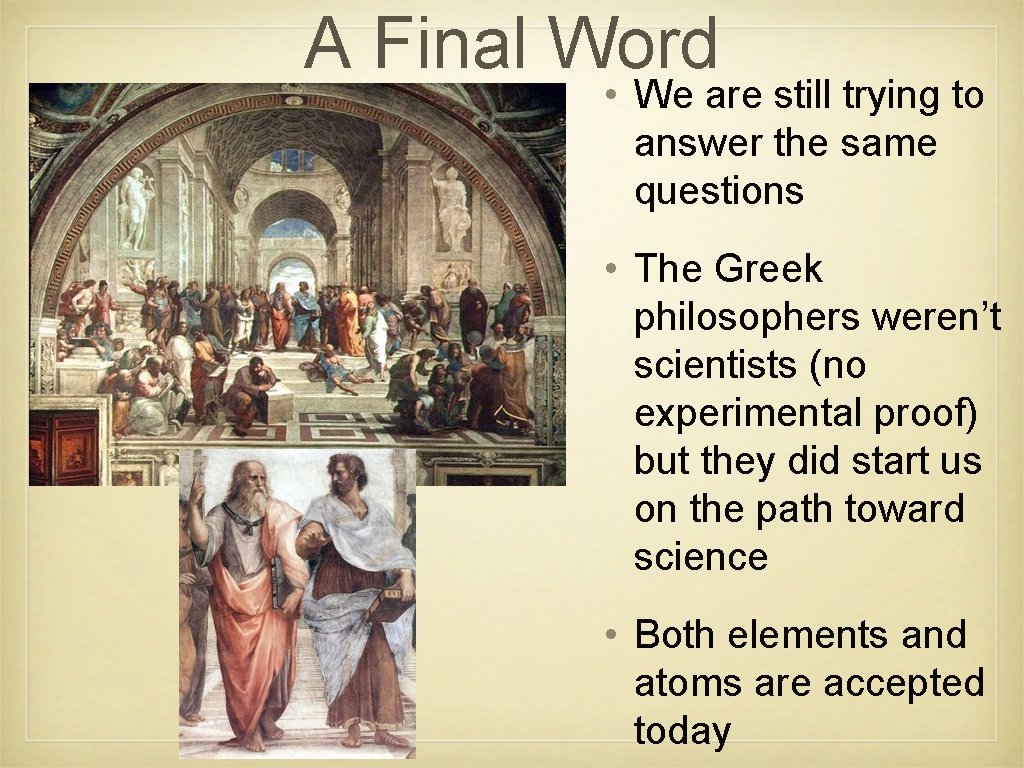 A Final Word • We are still trying to answer the same questions •