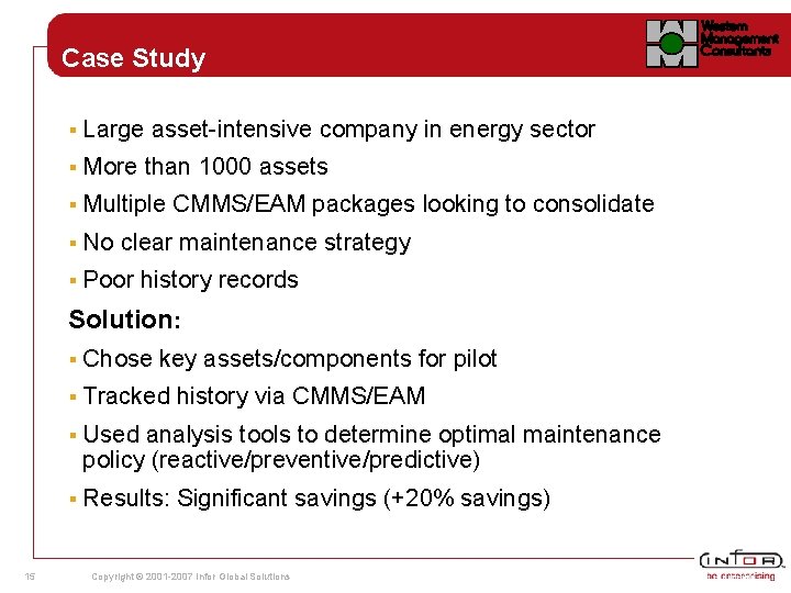 Case Study § Large asset-intensive company in energy sector § More than 1000 assets Case Study § Large asset-intensive company in energy sector § More than 1000 assets
