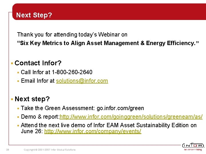 Next Step? Thank you for attending today’s Webinar on “Six Key Metrics to Align Next Step? Thank you for attending today’s Webinar on “Six Key Metrics to Align