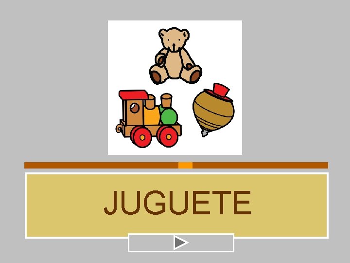 JUGUETE 