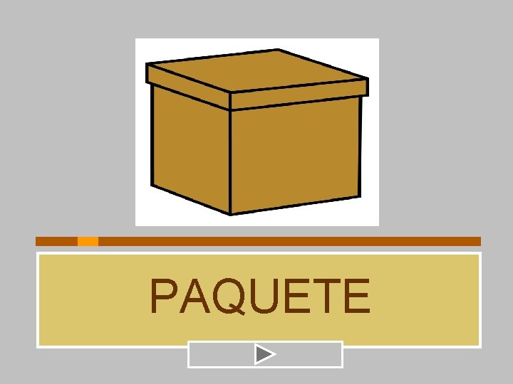 PAQUETE 