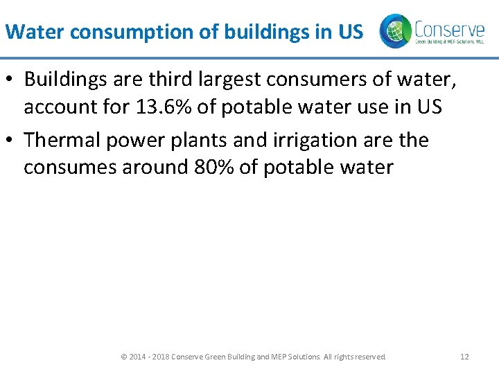 Water consumption of buildings in US • Buildings are third largest consumers of water, Water consumption of buildings in US • Buildings are third largest consumers of water,