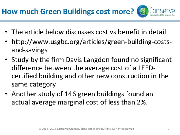 How much Green Buildings cost more? • The article below discusses cost vs benefit How much Green Buildings cost more? • The article below discusses cost vs benefit