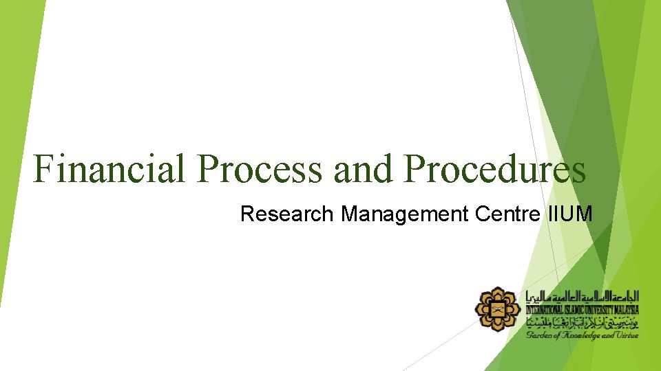 Financial Process and Procedures Research Management Centre IIUM 