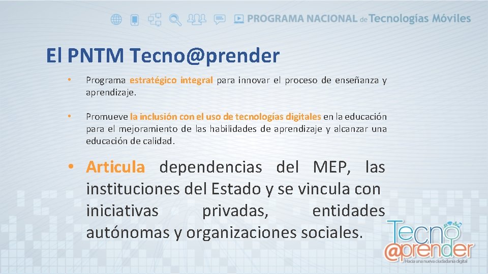 El PNTM Tecno@prender • Programa estratégico integral para innovar el proceso de enseñanza y