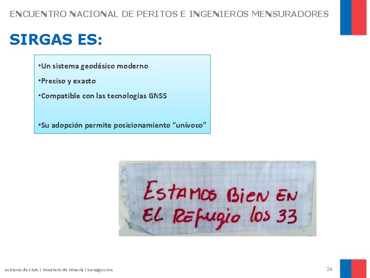 ENCUENTRO NACIONAL DE PERITOS E INGENIEROS MENSURADORES SIRGAS ES: • Un sistema geodésico moderno