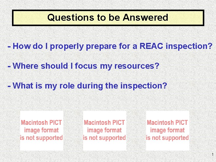 Questions to be Answered - How do I properly prepare for a REAC inspection?