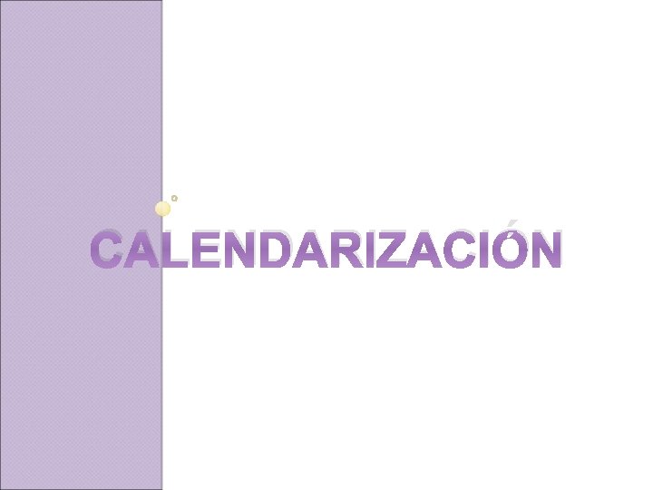 CALENDARIZACIÓN 