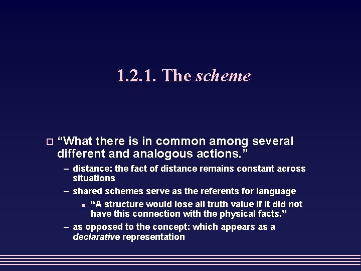 1. 2. 1. The scheme o “What there is in common among several different