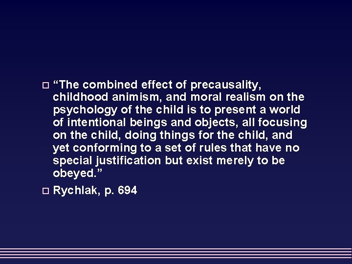 “The combined effect of precausality, childhood animism, and moral realism on the psychology of