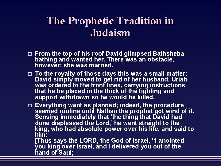 The Prophetic Tradition in Judaism o o o From the top of his roof