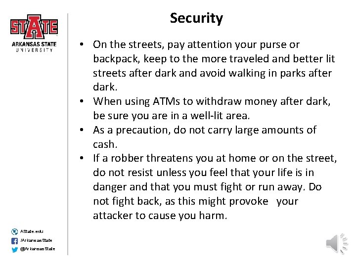 Security • On the streets, pay attention your purse or backpack, keep to the