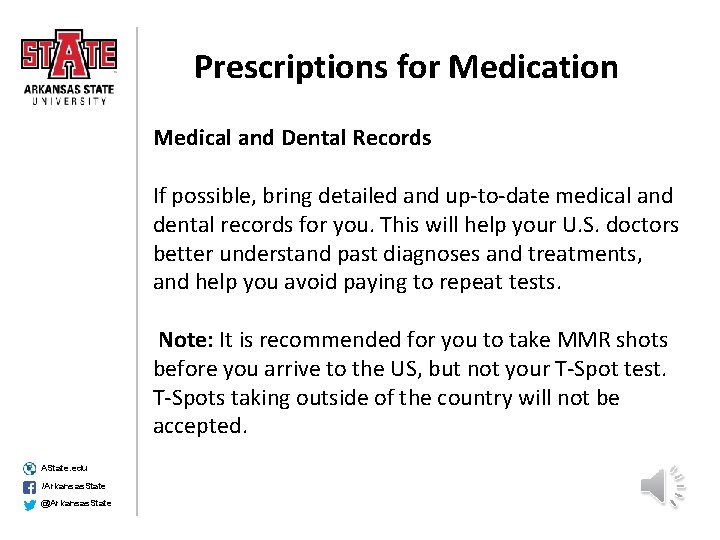  Prescriptions for Medication Medical and Dental Records If possible, bring detailed and up-to-date