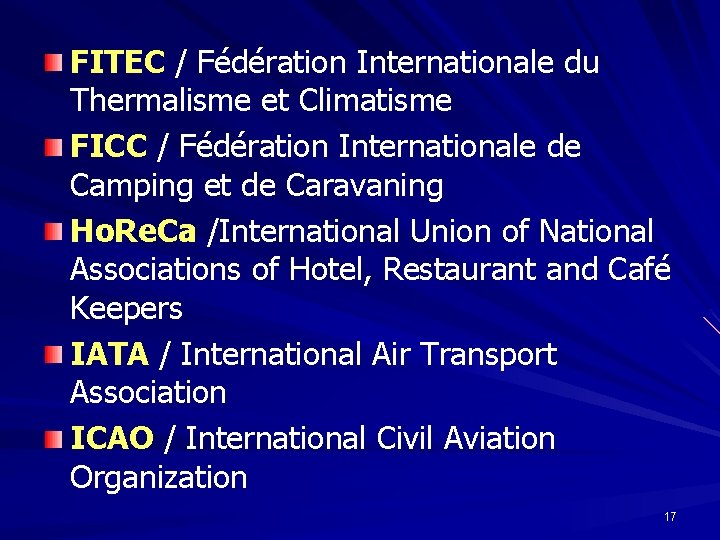 FITEC / Fédération Internationale du Thermalisme et Climatisme FICC / Fédération Internationale de Camping
