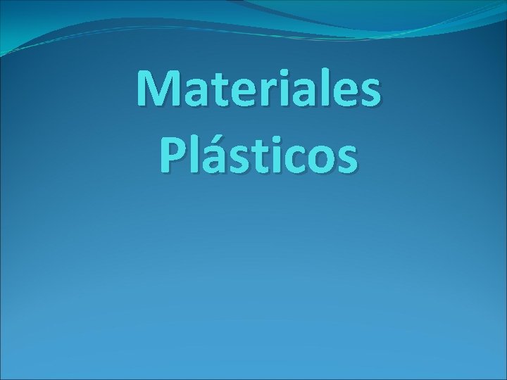 Materiales Plásticos 