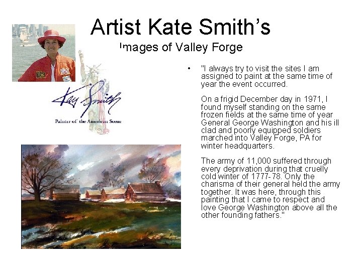 Artist Kate Smith’s Images of Valley Forge • "I always try to visit the