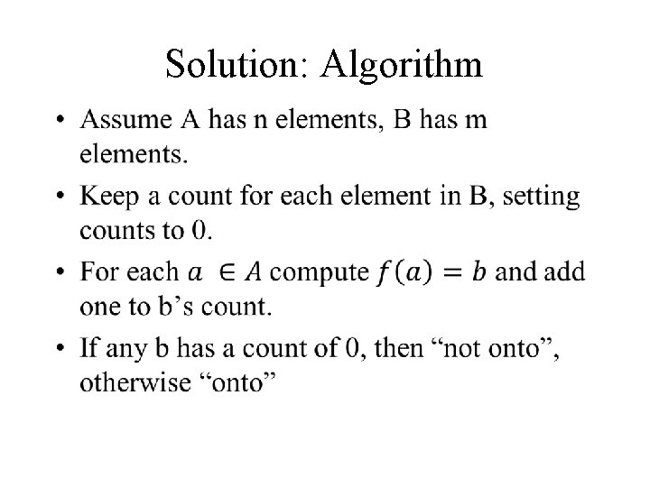 Solution: Algorithm • 