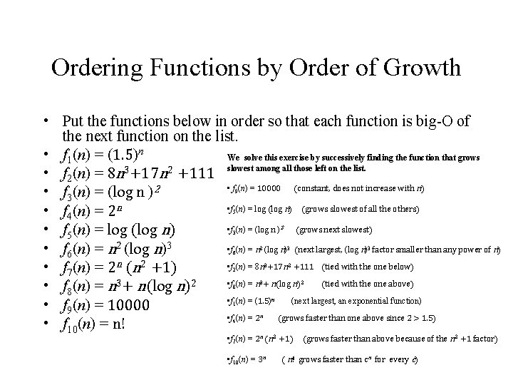 Ordering Functions by Order of Growth • Put the functions below in order so