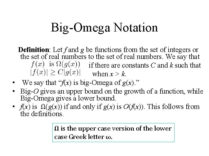 Big-Omega Notation Definition: Let f and g be functions from the set of integers