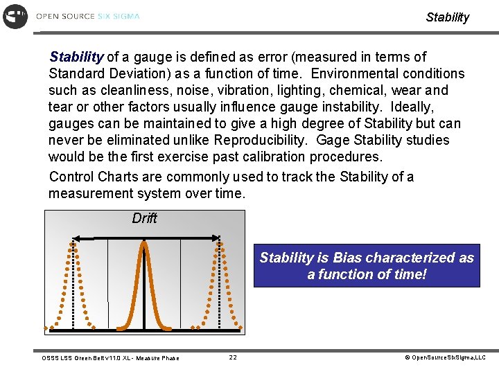 Stability of a gauge is defined as error (measured in terms of Standard Deviation)