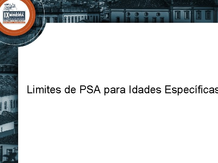 Limites de PSA para Idades Específicas 