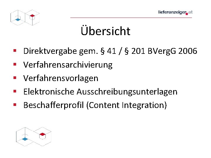 Übersicht § § § Direktvergabe gem. § 41 / § 201 BVerg. G 2006