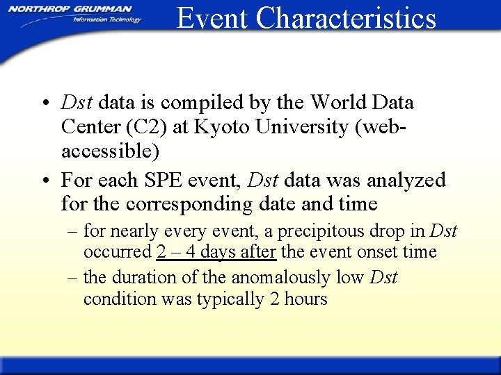 Event Characteristics • Dst data is compiled by the World Data Center (C 2)